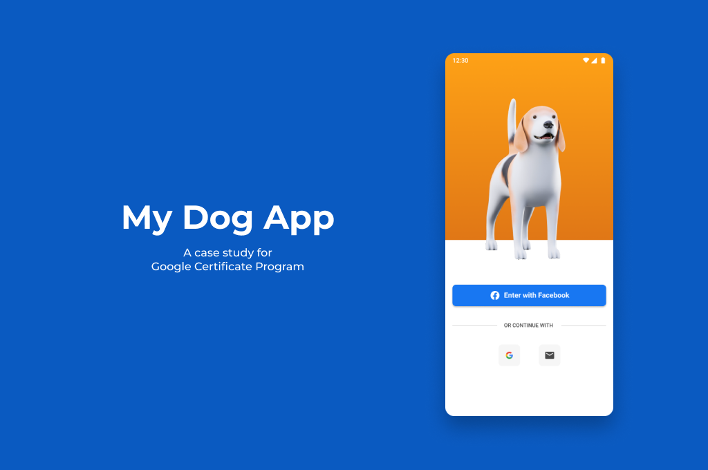 My Dog App A case study for Google Certificate Program